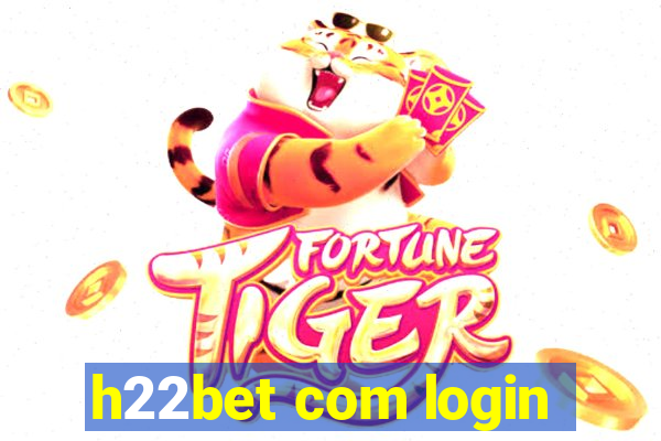 h22bet com login